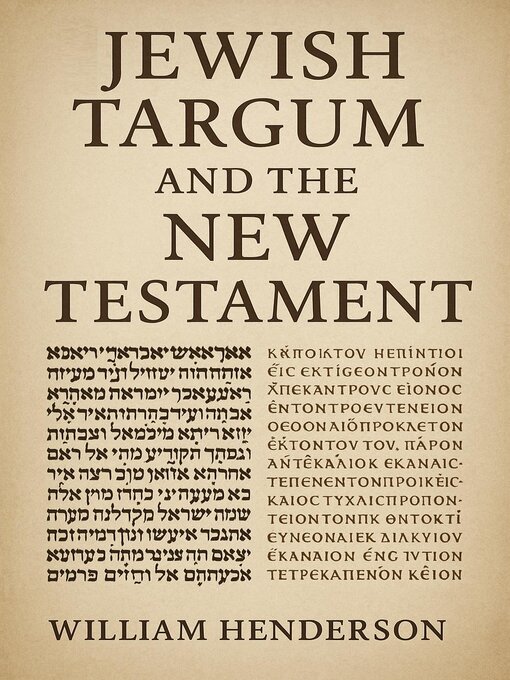 Title details for Jewish Targum and the New Testament by William Henderson - Available